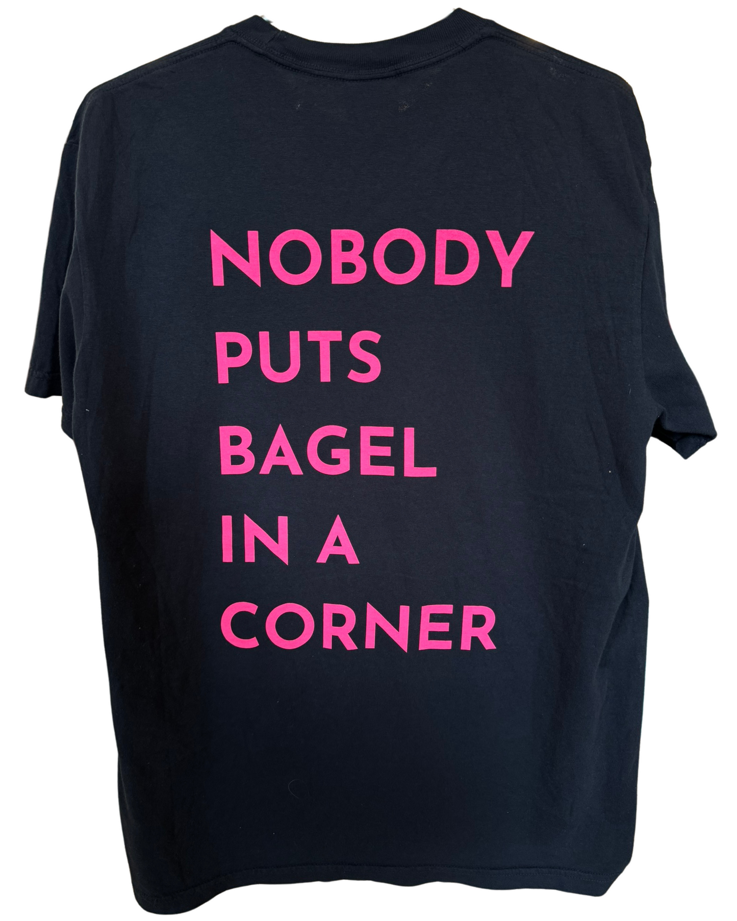 Nobody Puts Bagel in a Corner Tee